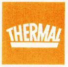 THERMAL