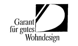 Garant für gutes Wohndesign