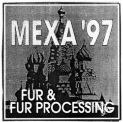 MEXA '97 FUR & FUR PROCESSING