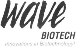 wave BIOTECH Innovations in Biotechnology!