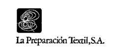 La Preparación Textil, S.A.