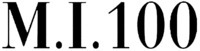 M.I. 100