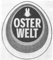 OSTER WELT
