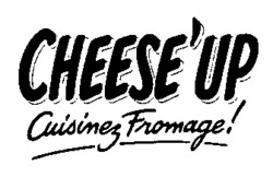 CHEESE'UP