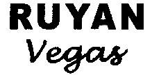 RUYAN Vegas