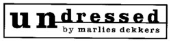 undressed by marlies dekkers