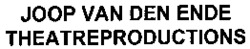 JOOP VAN DEN ENDE THEATREPRODUCTIONS THEATREPRODUCTIONS