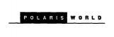 POLARIS WORLD