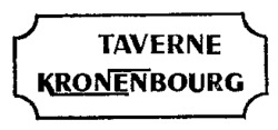 TAVERNE KRONENBOURG