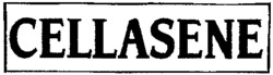 CELLASENE
