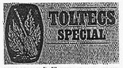 TOLTECS SPECIAL