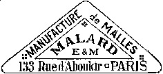 MANUFACTURE de MALLES MALARD E&M 133 Rue d'Aboukir PARIS