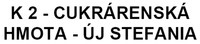 K 2 - CUKRÁRENSKÁ HMOTA - ÚJ STEFANIA