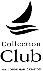 Collection Club PAR COUDÉ MAIL CRÉATION