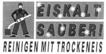 EISKALT SAUBER! REINIGEN MIT TROCKENEIS
