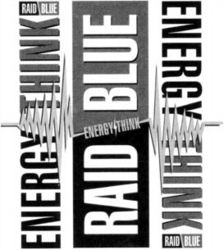 ENERGY THINK RAID BLUE ENERGY THINK