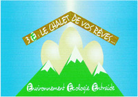 3E: LE CHALET DE VOS REVES Environnement Ecologie Entraide