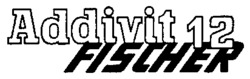Addivit 12 FISCHER