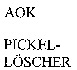 AOK PICKEL-LÖSCHER