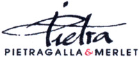 Pietra PIETRAGALLA & MERLET