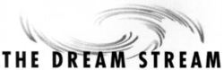 THE DREAM STREAM