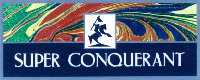 SUPER CONQUERANT