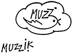 MUZZ MUZZIK