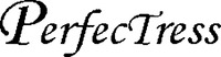 PerfecTress