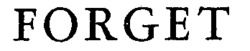 FORGET
