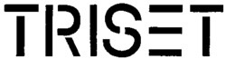 TRISET