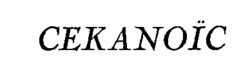 CEKANOÏC