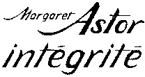Margaret Astor intégrité