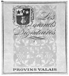 Les grands Dignitaires PROVINS VALAIS