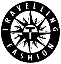 T TRAVELLING FASHION