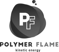 PF POLYMER FLAME kinetic energy