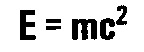 E = mc2