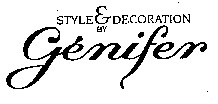 STYLE & DECORATION BY Génifer