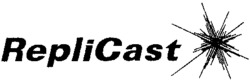 RepliCast