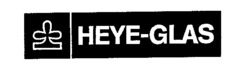 HEYE-GLAS