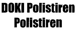 DOKI Polistiren Polistiren
