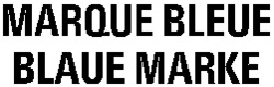 MARQUE BLEUE BLAUE MARKE