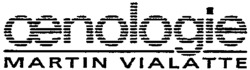 oenologie MARTIN VIALATTE