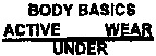 BODY BASICS ACTIVE UNDER WEAR
