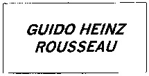 GUIDO HEINZ ROUSSEAU