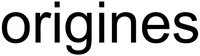 origines