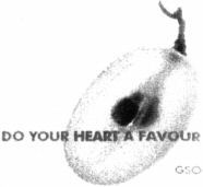 DO YOUR HEART A FAVOUR
