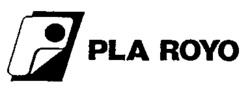 PLA ROYO