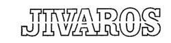JIVAROS
