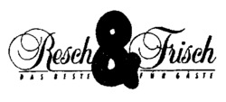 Resch & Frisch