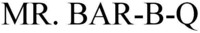 MR. BAR-B-Q